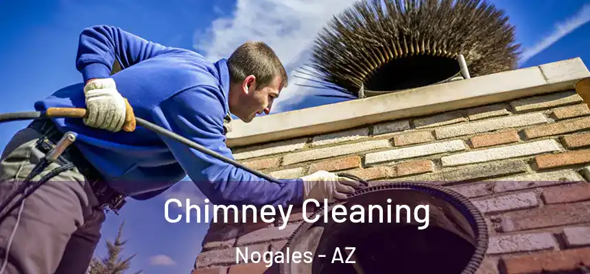 Chimney Cleaning Nogales - AZ