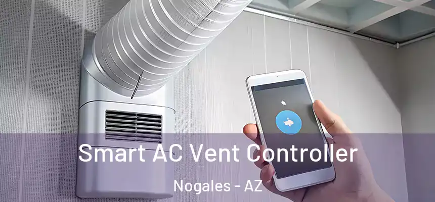 Smart AC Vent Controller Nogales - AZ
